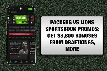 Packers-Lions Sportsbook Promos: Get $3,800 Bonuses from DraftKings, More