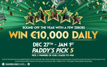 Paddy’s Pick 5: Enter free for a shot at Tuesday’s £/€10k jackpot