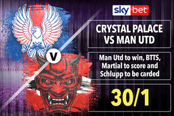 Palace v Man Utd: 30/1 for United to win, BTTS, Martial to score and Schlupp to be carded with Sky Bet