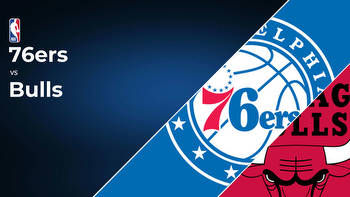 Philadelphia 76ers vs Chicago Bulls Betting Preview: Point Spread, Moneylines, Odds