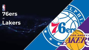 Philadelphia 76ers vs Los Angeles Lakers Betting Preview: Point Spread, Moneylines, Odds