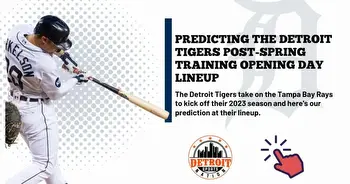 Predicting the Detroit Tigers post-Spring Training Opening Day Lineup