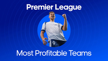 Premier League Betting: The Most Profitable Teams To Back This Season I BettingOdds.com