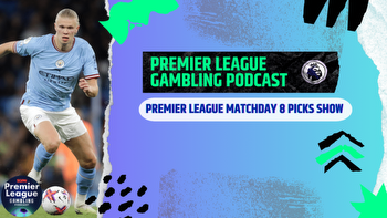 Premier League Gambling Podcast (Ep.122)