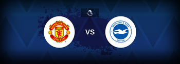 Premier League: Manchester United vs Brighton