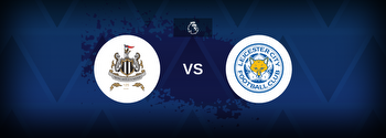 Premier League: Newcastle United vs Leicester City
