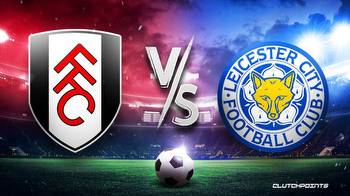 Premier League Odds: Fulham-Leicester prediction, pick, how to watch