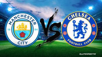 Premier League Odds: Man City-Chelsea prediction, pick, how to watch