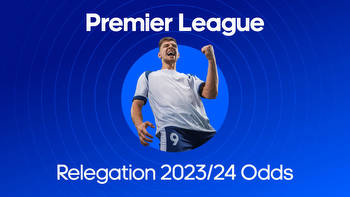Premier League Relegation Odds 2023/2024