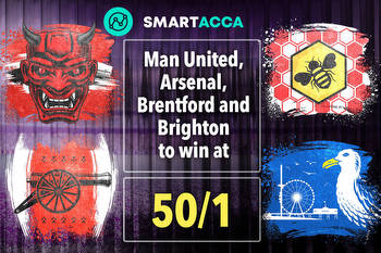 Premier League Smart Acca 50/1 tip: Man United, Arsenal, Brighton and Brentford to win