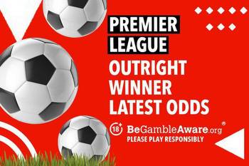 Premier League winner odds and betting: Who will win the Premier League this season?