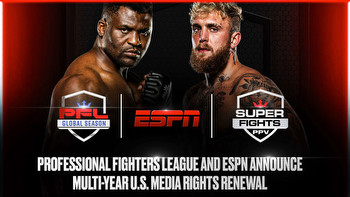 PROFESSIONAL FIGHTERS LEAGUE AND ESPN ANNOUNCE MULTI-YEAR U.S. MEDIA RIGHTS RENEWAL