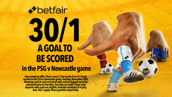 PSG v Newcastle betting offer: Get 30/1 on a goal to be scored with Betfair