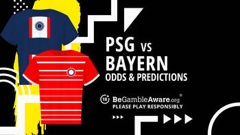 PSG vs Bayern Munich prediction, odds and betting tips