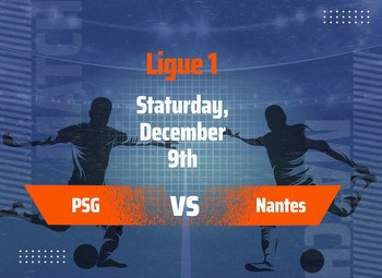 PSG vs Nantes Predictions, Tips and Odds for Ligue 1 Match