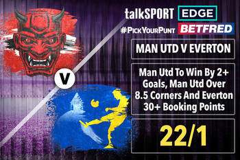 PYP: Man Utd To Win By 2+ Goals, Man Utd Over 8.5 Corners And Everton 30+ Booking Points @ 22/1 with Betfred