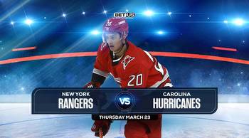 Rangers vs Hurricanes Prediction, Stream, Odds, Picks, Mar 23