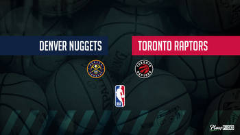 Raptors Vs Nuggets NBA Betting Odds Picks & Tips
