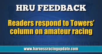 Readers respond to Towers’ column on amateur racing