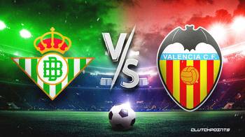 Real Betis-Valencia prediction, odds, pick, how to watch