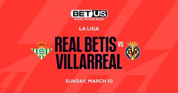 Real Betis vs Villarreal Prediction, Odds and Betting Tips 03/10/24