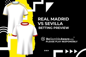 Real Madrid vs Sevilla prediction, odds and betting tips