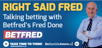 Right Said Fred: Talking Betting With Betfred Boss Fred Done