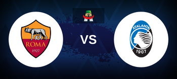 Roma vs Atalanta Betting Odds, Tips, Predictions, Preview