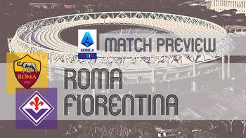 Roma vs Fiorentina: Serie A Preview, Potential Lineups & Prediction