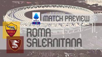 Roma vs Salernitana: Serie A Preview, Potential Lineups & Prediction