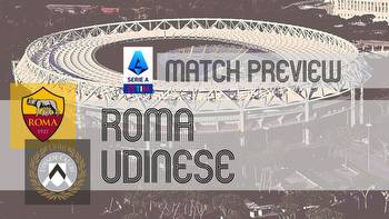 Roma vs Udinese: Serie A Preview, Potential Lineups & Prediction