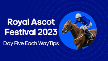 Royal Ascot Day 5 Tips: Four tips which gives a 3216/1 four fold