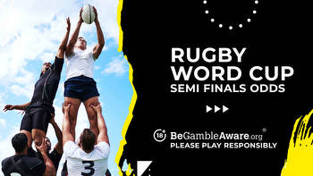 Rugby World Cup Semi Finals predictions, odds and betting tips
