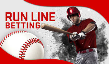 Run Line Betting Guide: How To Bet On A Run Line For Baseball