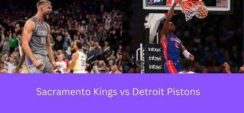 SAC vs DET Dream11 Prediction NBA Live Sacramento Kings vs Detroit Pistons