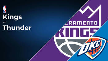 Sacramento Kings vs Oklahoma City Thunder Betting Preview: Point Spread, Moneylines, Odds