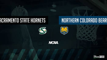 Sacramento State Vs Northern Colorado NCAA Basketball Betting Odds Picks & Tips