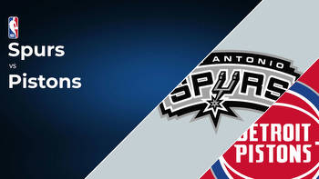 San Antonio Spurs vs Detroit Pistons Betting Preview: Point Spread, Moneylines, Odds