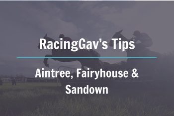 Saturday Horse Racing Betting Tips: Aintree, Fairyhouse & Sandown