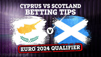 Scotland vs Cyprus Euro 2024 qualifying betting tips, best odds and preview
