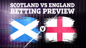 Scotland vs England: Betting preview, tips and predictions for huge Hampden clash