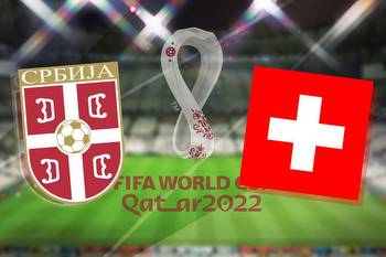 Serbia vs Switzerland: World Cup 2022 prediction, kick off time, TV, live stream, team news, h2h results, odds today