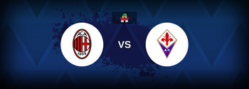 Serie A: AC Milan vs Fiorentina