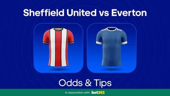 Sheffield United vs. Everton Odds, Predictions & Betting Tips