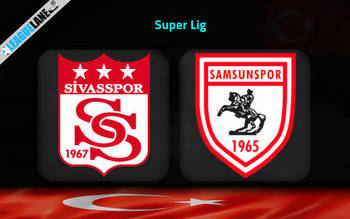Sivasspor vs Samsunspor Predictions, Tips & Match Preview