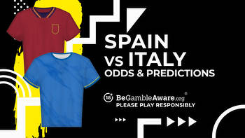 Spain vs Italy Prediction, Odds and Betting Tips