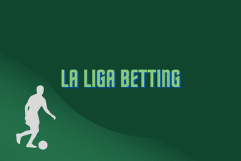 Spanish La Liga Betting: Odds, Tips, and More