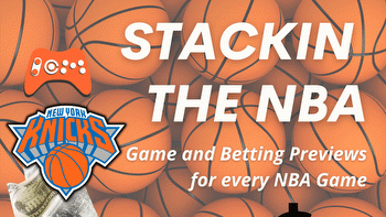 Stackin' The NBA: New York Knicks Preview