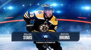 Stars vs Bruins Oct 25 Prediction, Preview, Odds & Picks