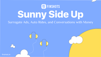 Sunny Side Up 🍳: Surrogate Ads, Auto Rides, and Conversations with Money